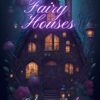 Fairy Houses Coloring Book